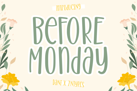 Before Monday: A Friendly Display Font for Editorial Design