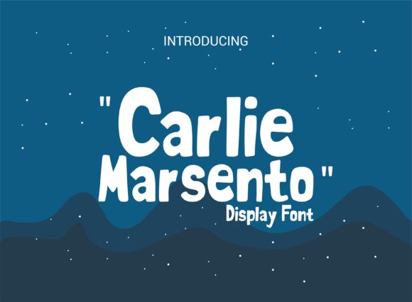 Carlie Marsento: A Charming Display Font for Creative Makers