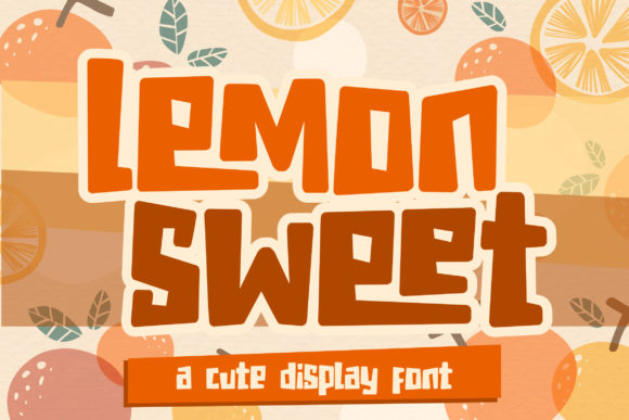 Lemon Sweet: A Versatile Display Font for Creative Crafters